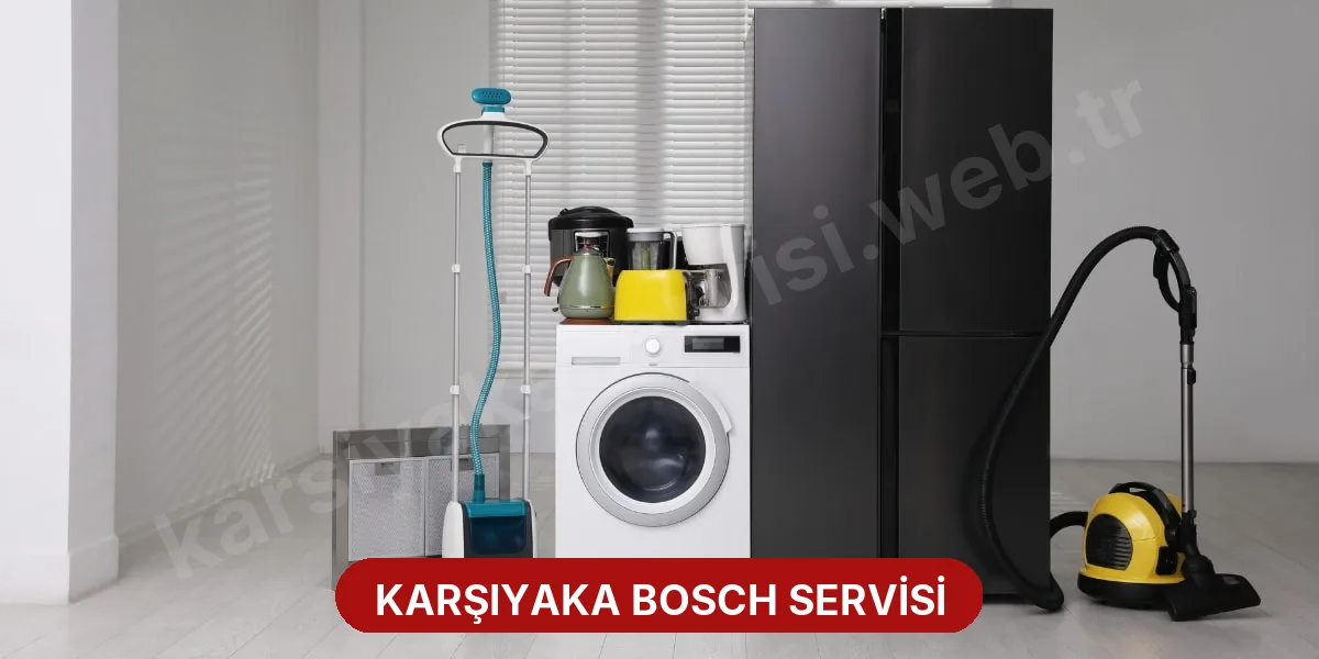 Karşıyaka Bosch Servisi