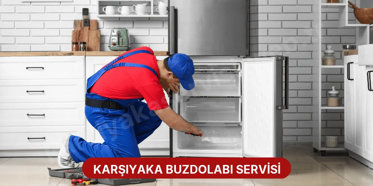 Karşıyaka Buzdolabı Servisi